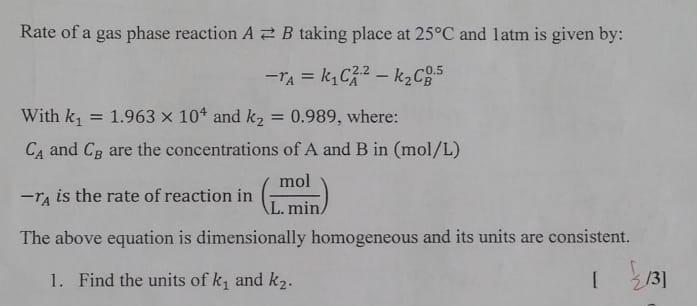 Solved Rate Of A Gas Phase Reaction A B Taking Place At C Chegg