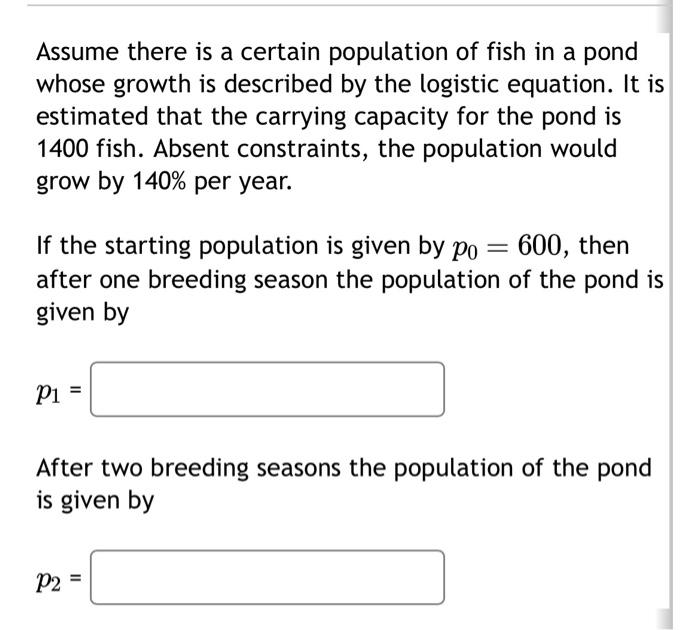 Solved Assume There Is A Certain Population Of Fish In A Chegg