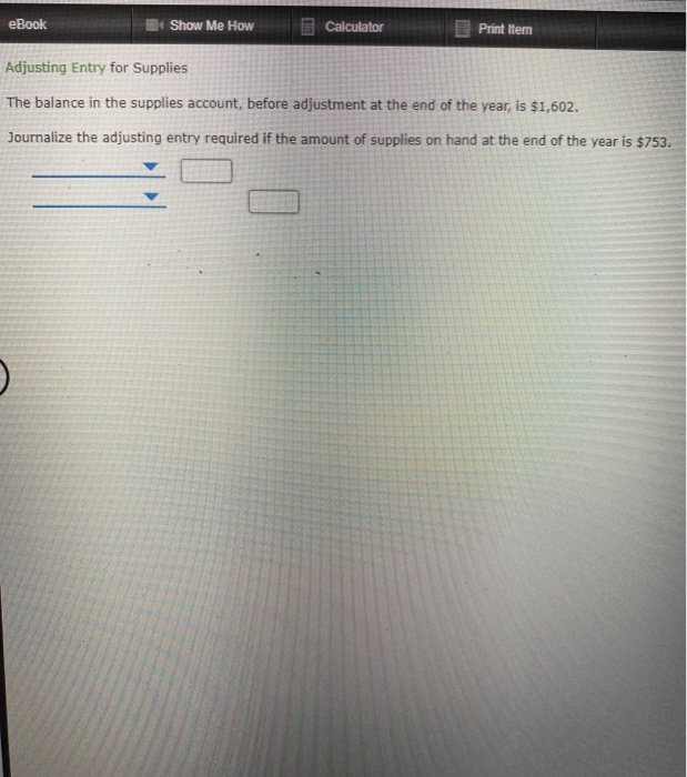 Solved Ebook Show Me How Calculator Print Item Adjusting Chegg
