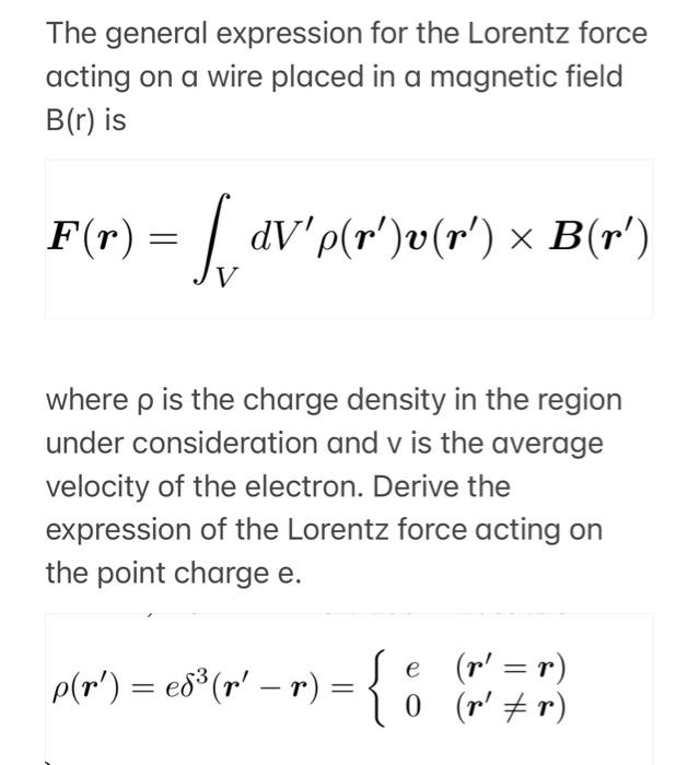 Solved The General Expression For The Lorentz Force Acting Chegg