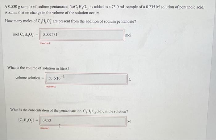 Solved A G Sample Of Sodium Pentanoate Nac H O Is Chegg