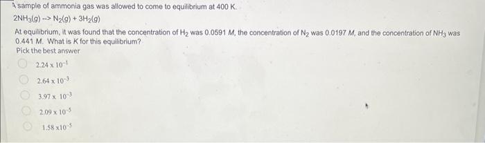 Solved T Sample Of Ammonia Gas Was Allowed To Come To Chegg