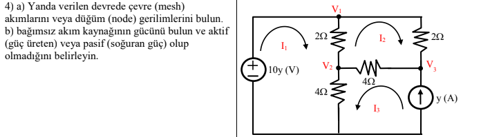 Solved a Yanda verilen devrede çevre mesh akımlarını Chegg