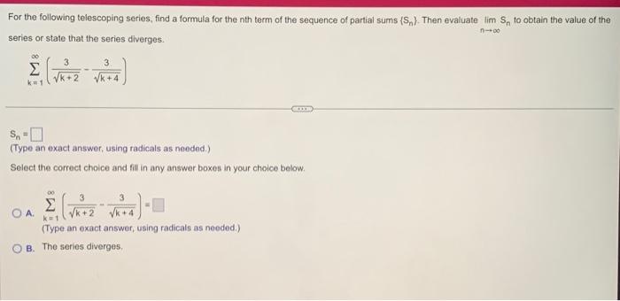 Solved For The Following Telescoping Series Find A Formula Chegg