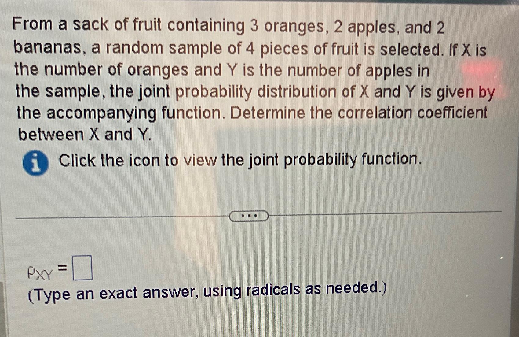 Solved From A Sack Of Fruit Containing Oranges Chegg