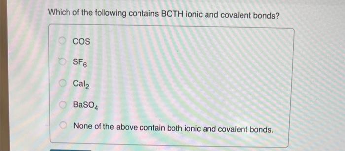 Solved Which Of The Following Is An Ionic Compound Chegg