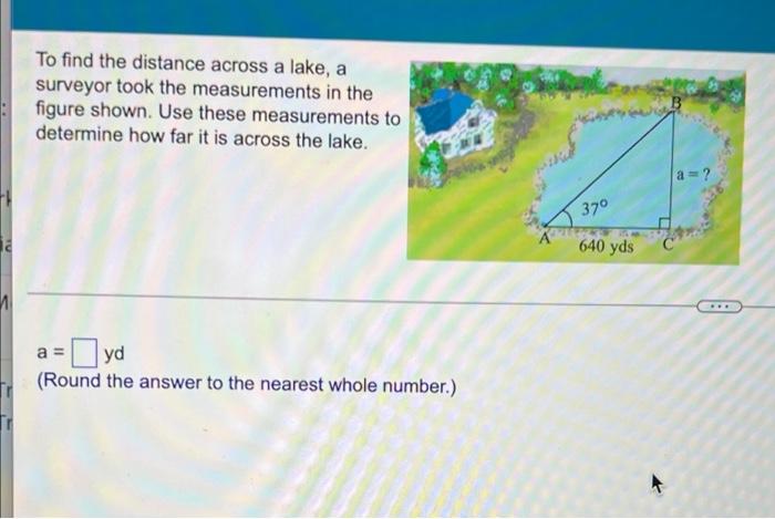 Solved To Find The Distance Across A Lake A Surveyor To