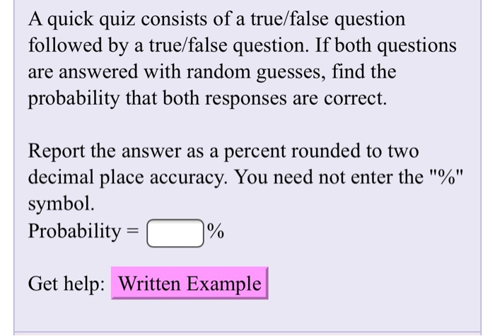 Solved A Quick Quiz Consists Of A True False Question Fol Chegg