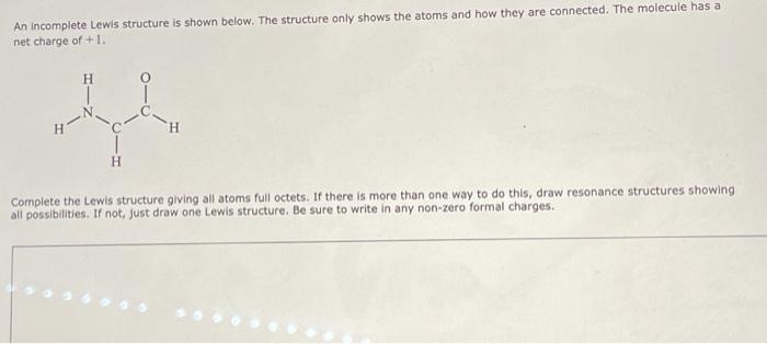 Solved An Incomplete Lewis Structure Is Shown Below The Chegg