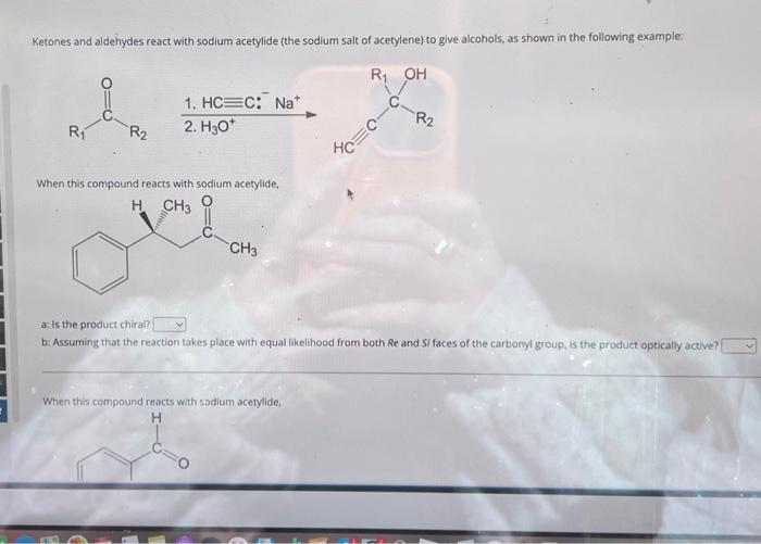 Solved Ketones And Aldehydes React With Sodium Acetylide Chegg