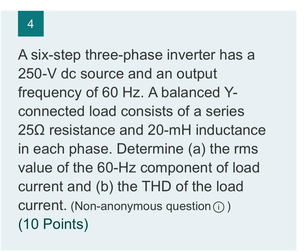 Solved A Six Step Three Phase Inverter Has A V Dc Chegg