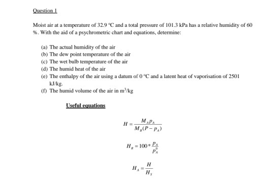 Solved Question 1 Moist Air At A Temperature Of 32 9 C And Chegg