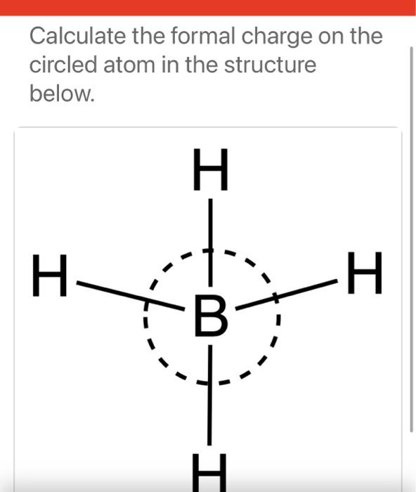 Solved Calculate The Formal Charge On The Circled Atom I