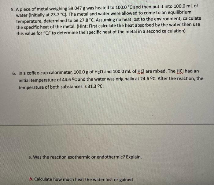 Solved 5 A Piece Of Metal Weighing 59 047 G Was Heated To Chegg