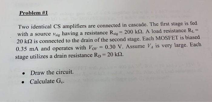 Solved Problem 1 Two Identical CS Amplifiers Are Connected Chegg