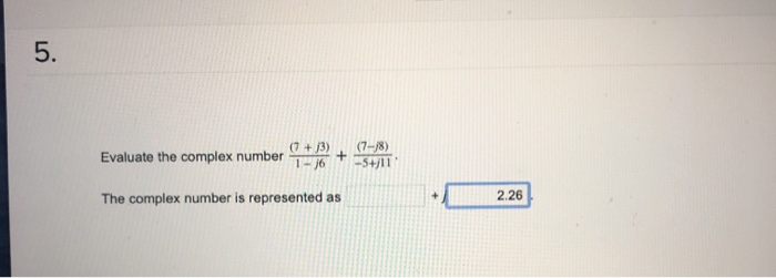 Solved Evaluate The Complex Number Chegg