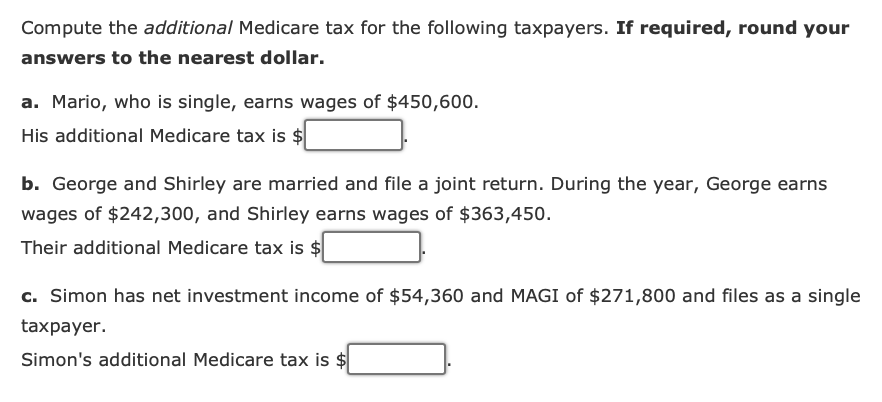 Solved Compute The Additional Medicare Tax For The Following Chegg