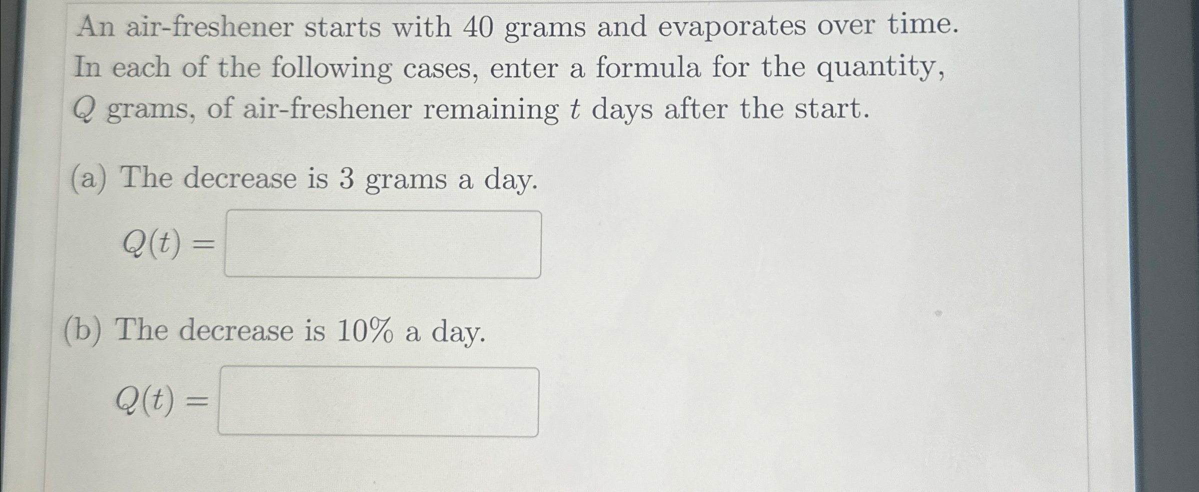 Solved An Air Freshener Starts With 40 Grams And Evaporates Chegg