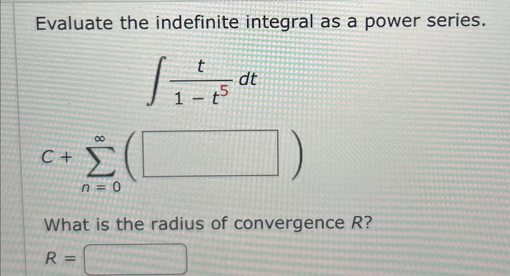 Solved Evaluate The Indefinite Integral As A Power Chegg