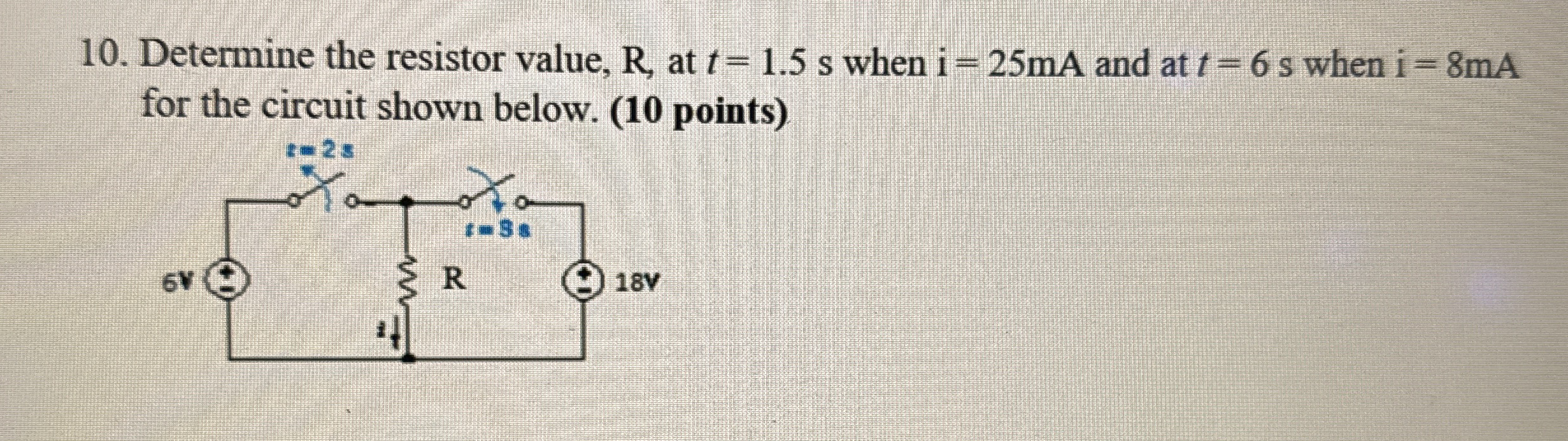 Solved Determine The Resistor Value R At T 1 5s When Chegg