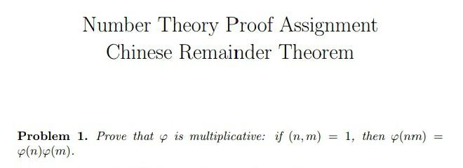 Solved Number Theory Proof Assignment Chinese Remainder Chegg