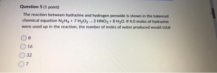 Solved Question Point The Reaction Between Hydrazine Chegg