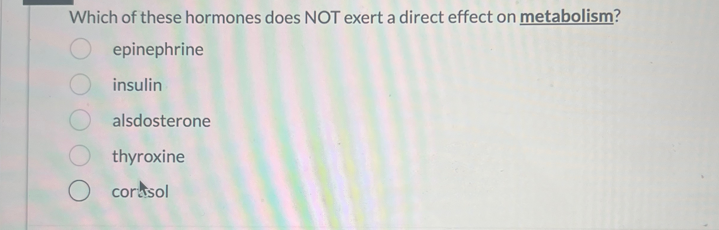 Solved Which Of These Hormones Does Not Exert A Direct Chegg