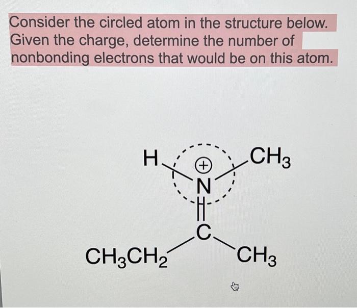 Solved Consider The Circled Atom In The Structure Below Chegg