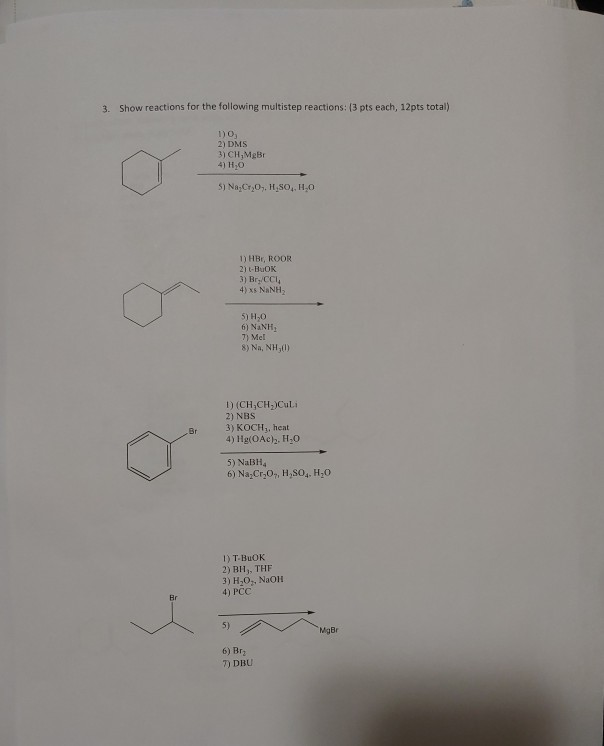 Solved 3 Show Reactions For The Following Multistep Chegg