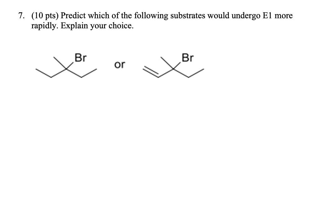 Solved 10 Pts Predict Which Of The Following Substrates Chegg