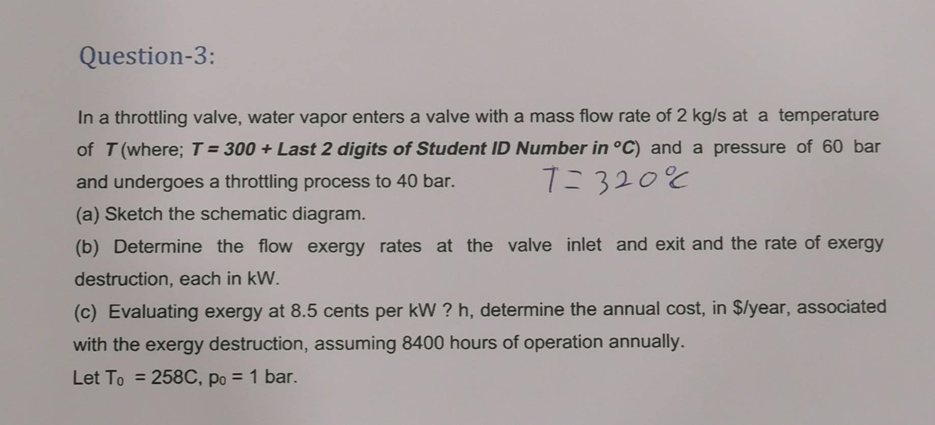 Solved In A Throttling Valve Water Vapor Enters A Valve Chegg