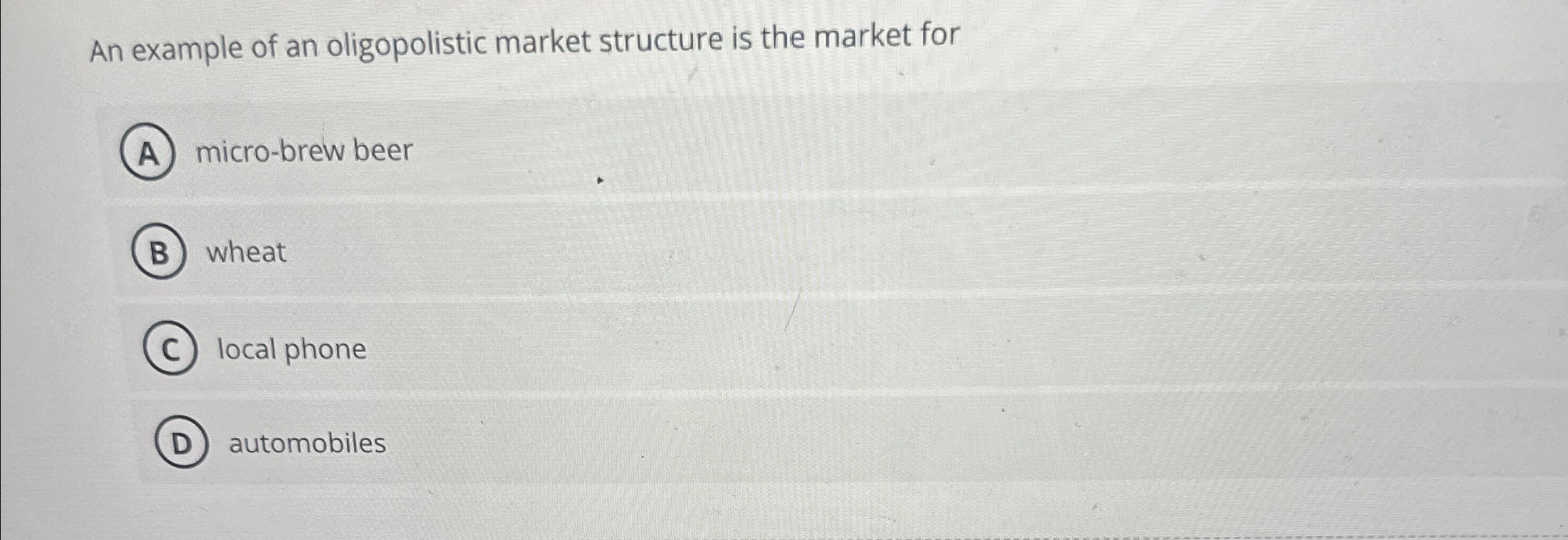 Solved An Example Of An Oligopolistic Market Structure Is Chegg