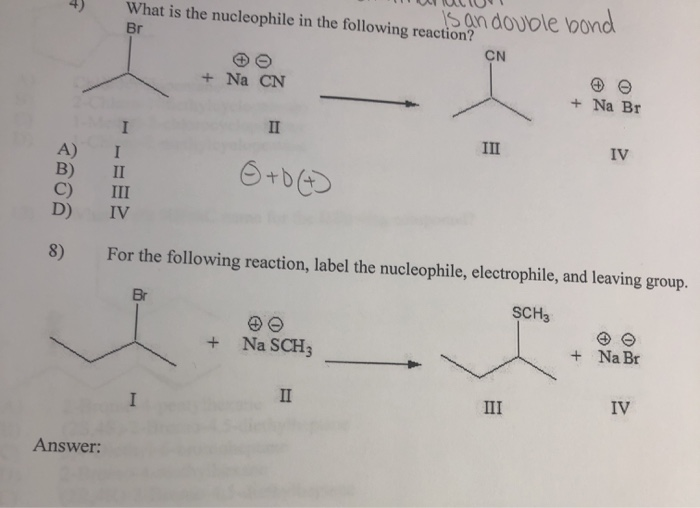 Solved What Is The Nucleophile In The Following Reaction Chegg