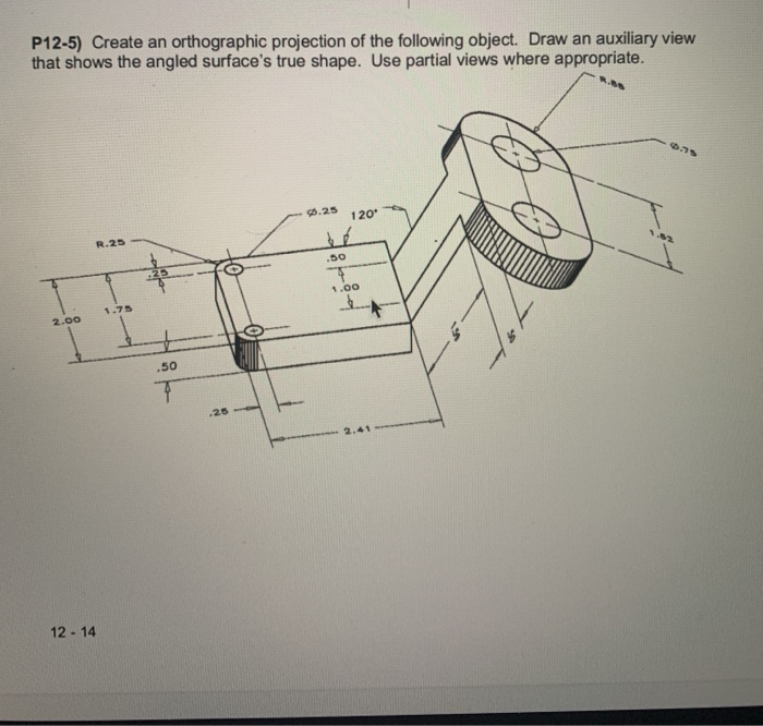 Solved P Create An Orthographic Projection Of The Chegg