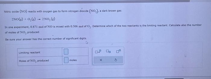 Solved Nitric Oxide No Reacts With Oxygen Gas To Form Chegg