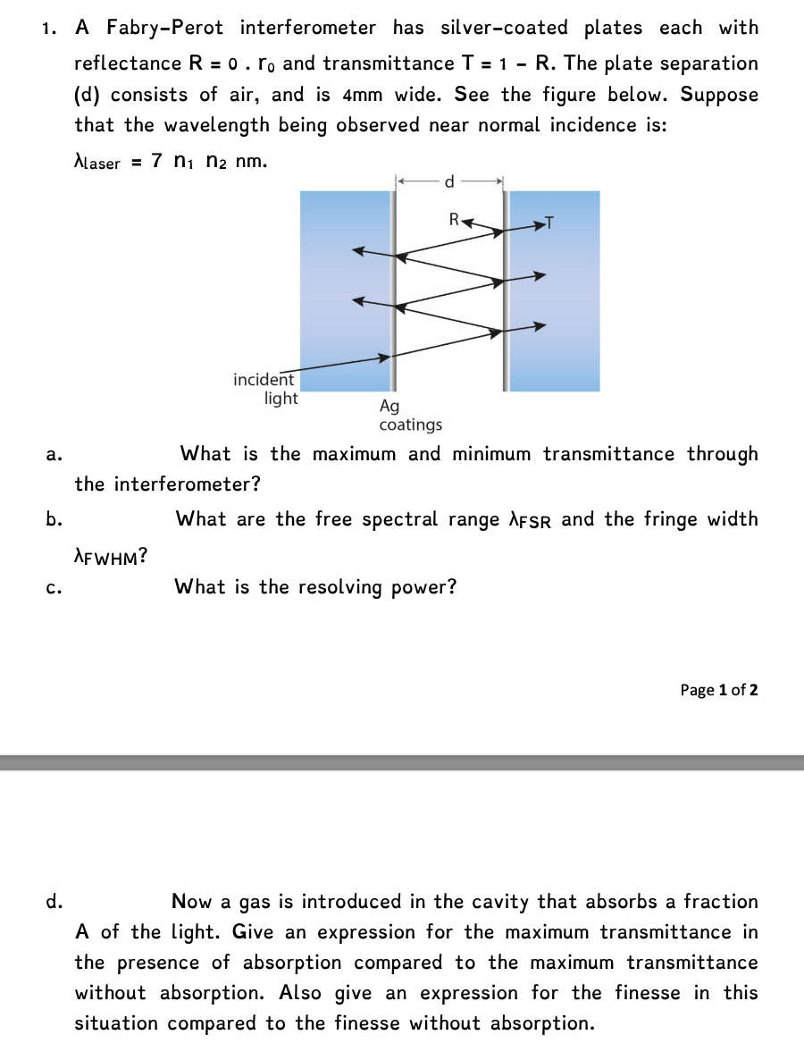 Solved A Fabry Perot Interferometer Has Silver Coated Plates Chegg