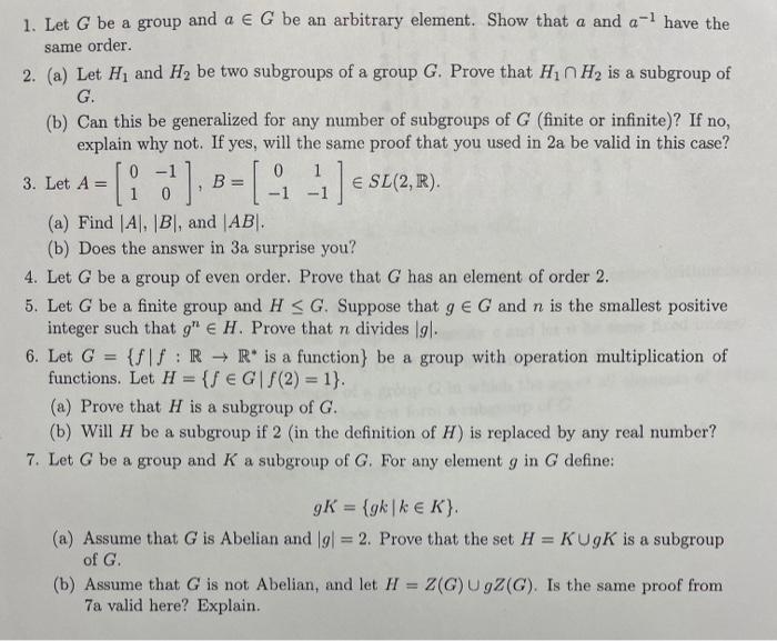 Solved 1 Let G Be A Group And A G Be An Arbitrary Chegg