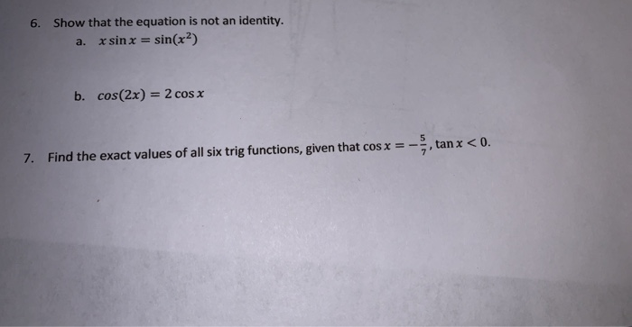 Solved Show That The Equation Is Not An Identity A X Chegg