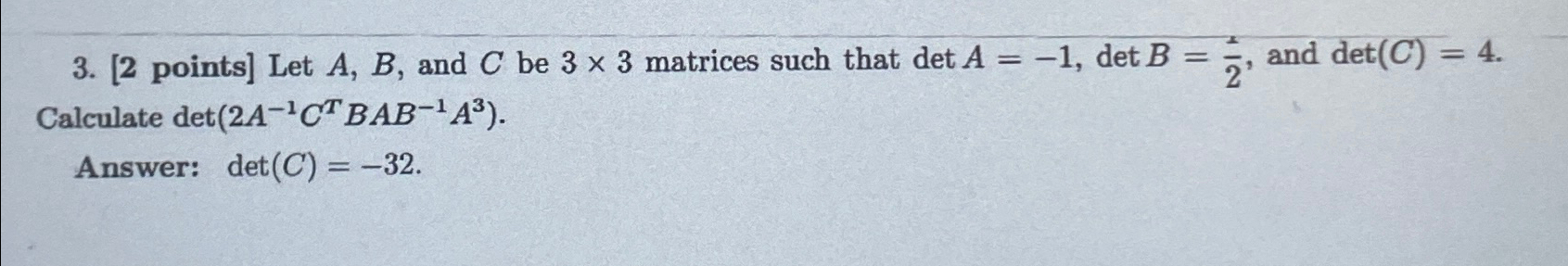 Solved 2 Points Let A B And C Be 33 Matrices Such Chegg