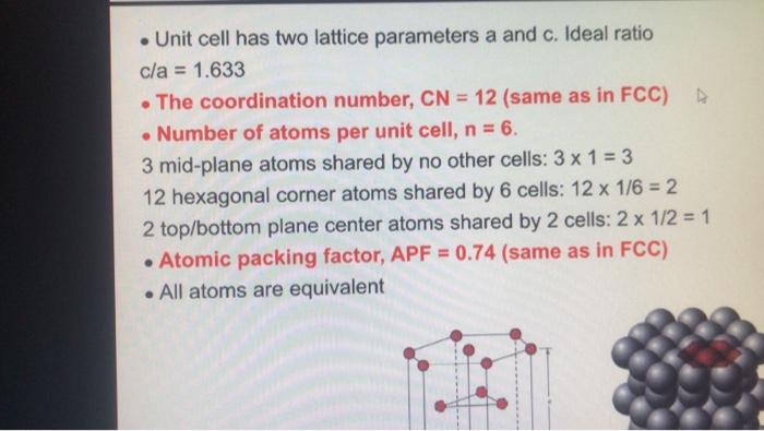 Solved Unit Cell Has Two Lattice Parameters A And C Ideal Chegg