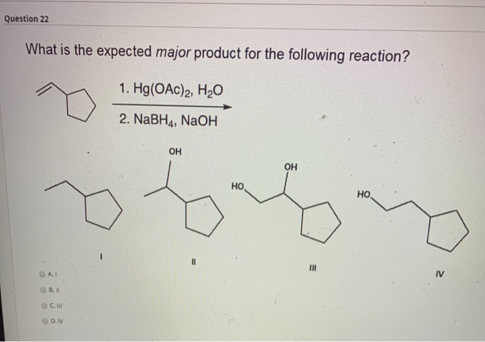 Solved Question 22 What Is The Expected Major Product For Chegg