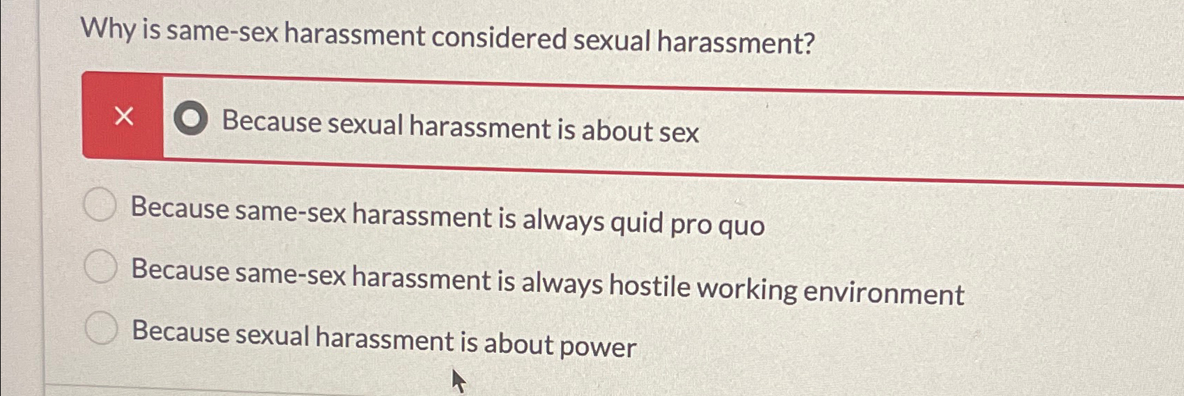 Solved Why Is Same Sex Harassment Considered Sexual Chegg