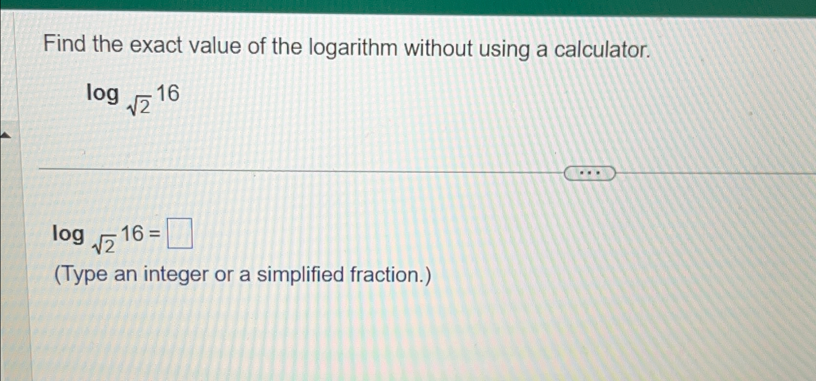 Solved Find The Exact Value Of The Logarithm Without Using A Chegg