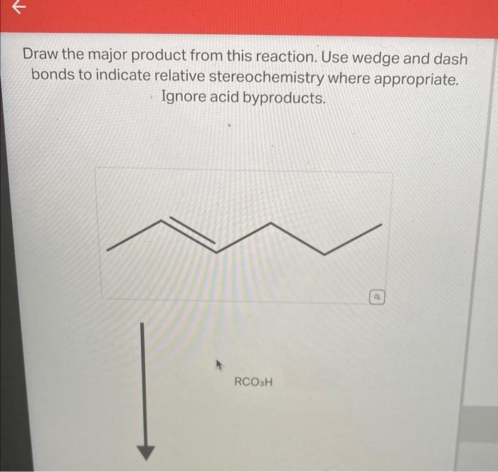 Solved Draw The Major Product From This Reaction Use Wedge Chegg