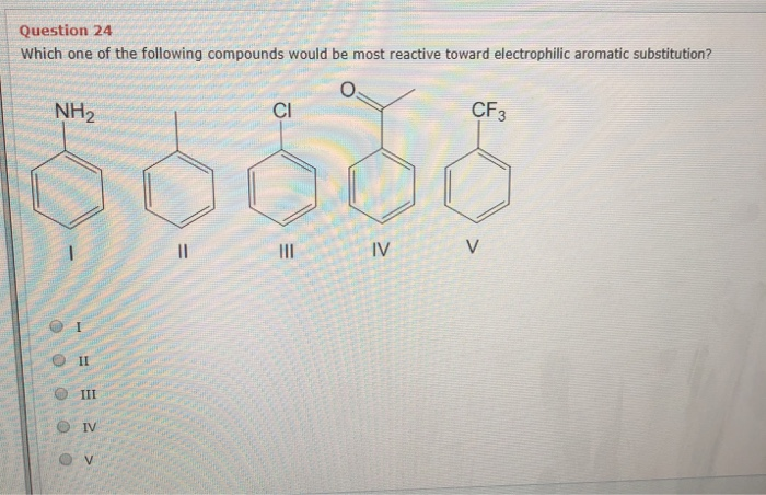 Solved Question 24 Which One Of The Following Compounds Chegg