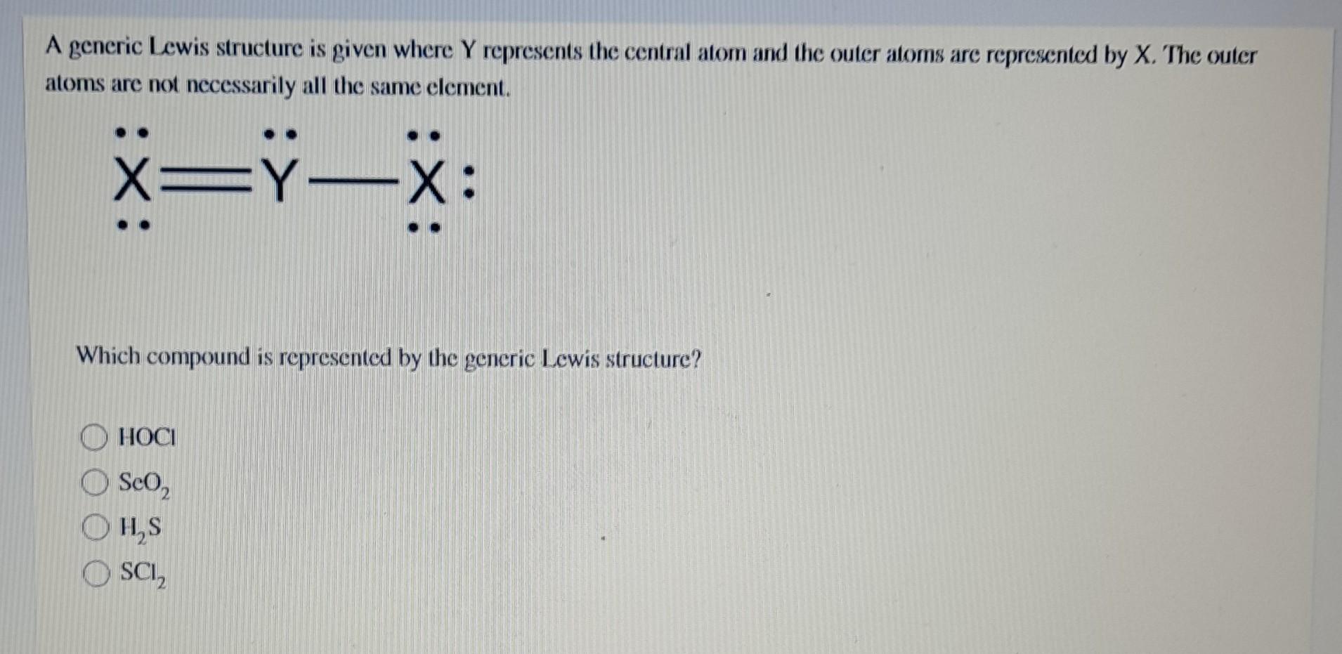 Solved A Generic Lewis Structure Is Given Where Y Represents Chegg