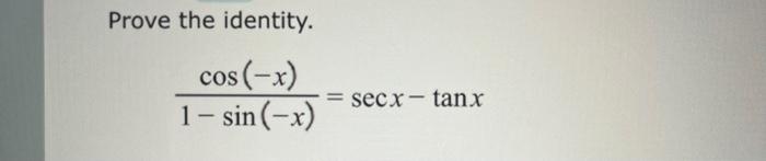 Solved Prove The Identity Sin X Cos X Secxtanxprove Chegg