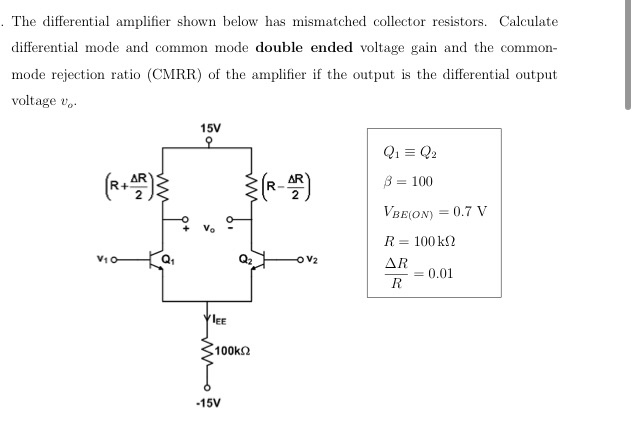 Solved The Differential Amplifier Shown Below Has Mismatched Chegg