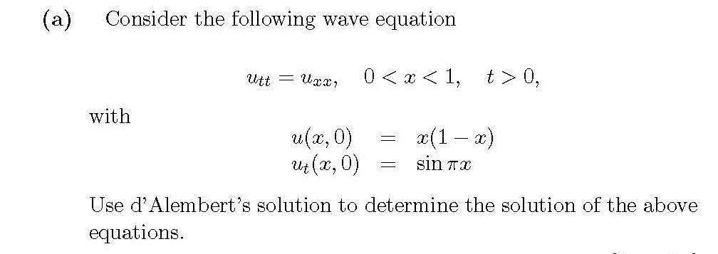 Solved A Consider The Following Wave Equation Utt Uxx Chegg