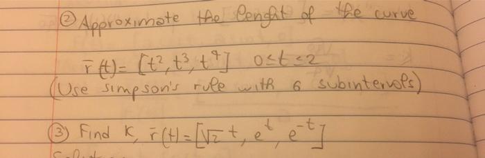 Solved Approximate The Lenght Of The Curve R T T Chegg